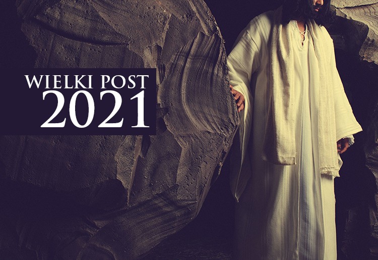 Wielki Post - 2021-02-14